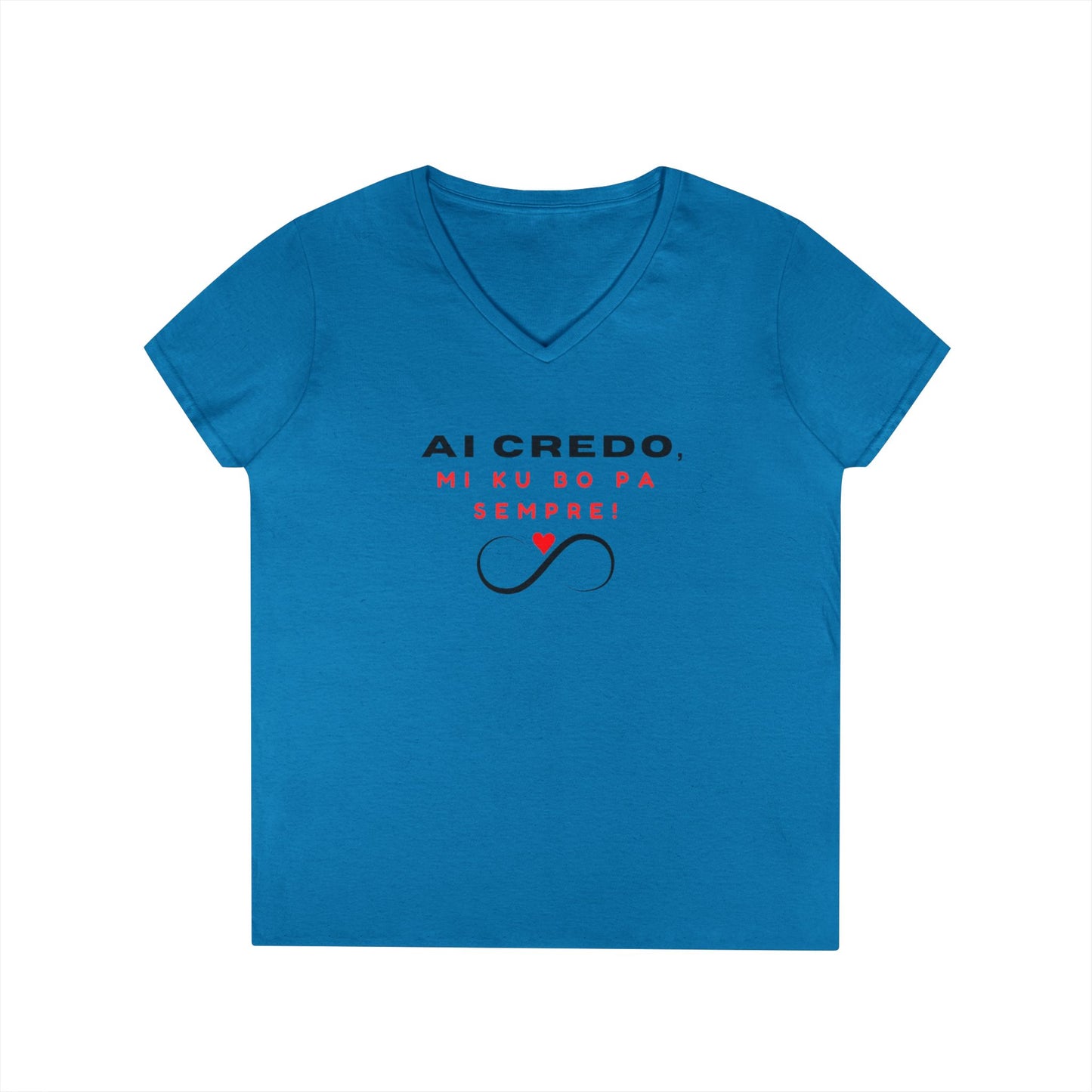 Inspirational V-Neck T-Shirt for Women - "AI CREDO, MI KU BO PA SEMPRE" Design