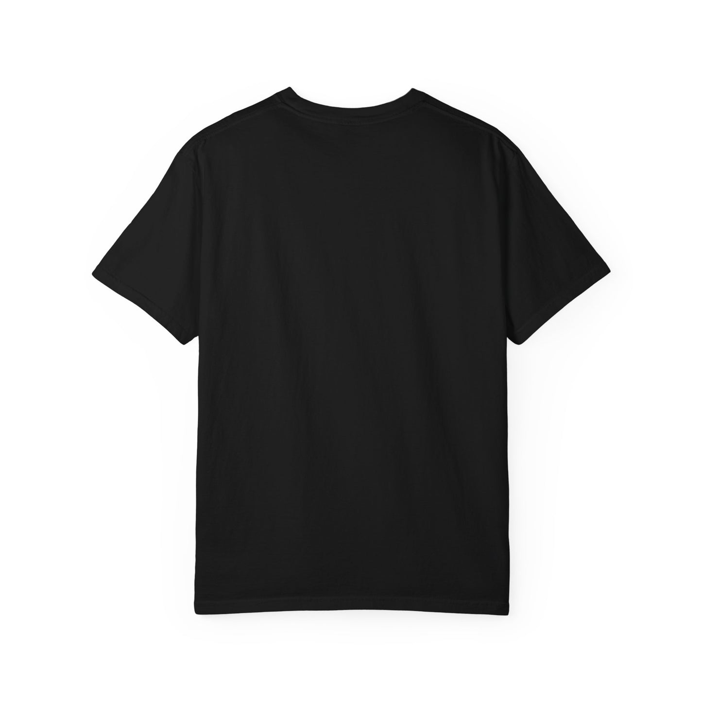 Garment-Dyed T-shirt, Cozy casual wear, Inspirational gift, Everyday style, Unique graphic tee, Unisex fashion
